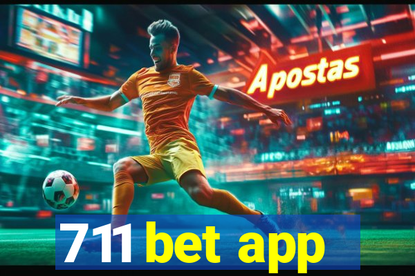 711 bet app